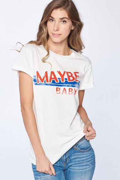 Maybe Baby Graphic Tee